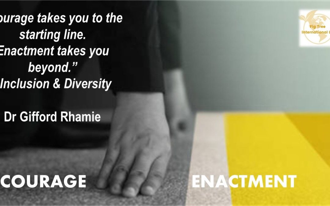 Courage without enactment is dead!